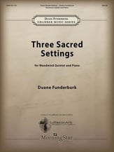 Three Sacred Settings for Woodwind Quintet and Piano Woodwind Quintet and Piano cover
